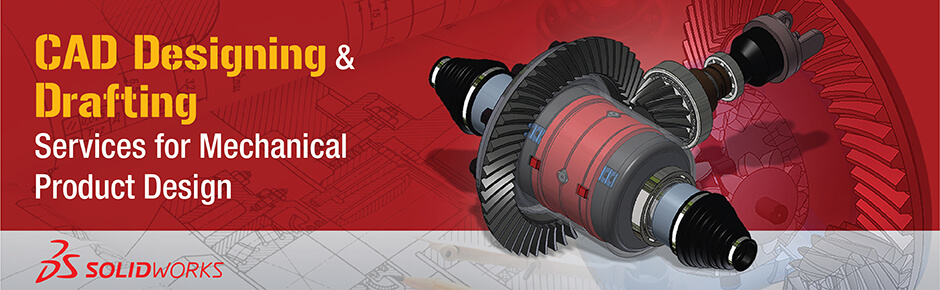 CAD Designing and Drafting Services for Mechanical Product Design